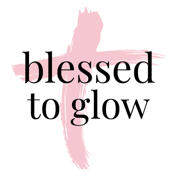 Blessed To Glow